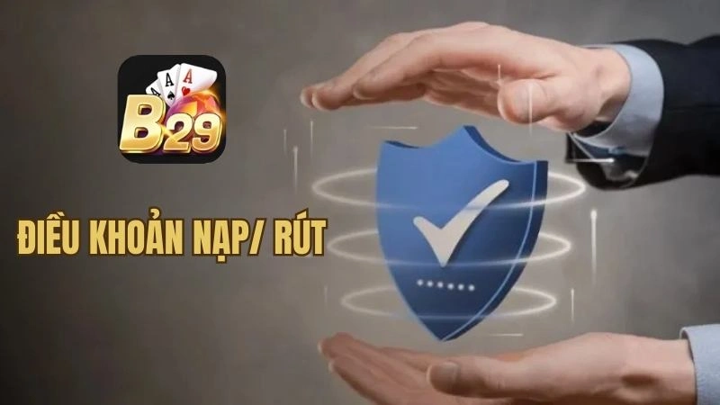 Điều khoản điều kiện nạp/rút được đặt lên hàng đầu