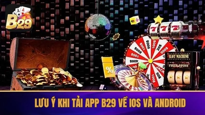 Lưu ý khi tải app về thiết bị để không gặp gián đoạn