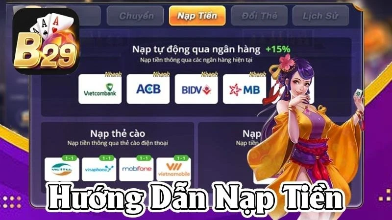 Hướng dẫn các bước nạp tiền bằng ngân hàng an toàn và xử lý nhanh chóng