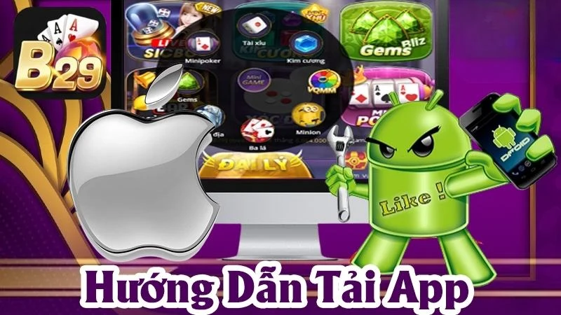 Các bước tải app cho thiết bị Android cực kỳ tối ưu